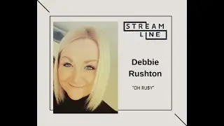 OH RUBY  -  STREAMLINE WEEK 3 - DEBBIE RUSHTON