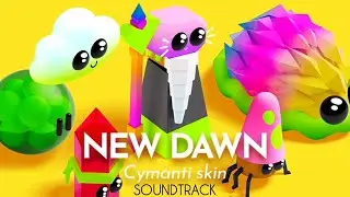Cymanti New Dawn skin (NEW) - Official Soundtrack 