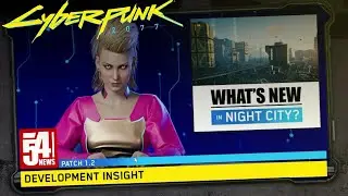 Cyberpunk 2077 Patch 1 2 - Development Insight Teaser