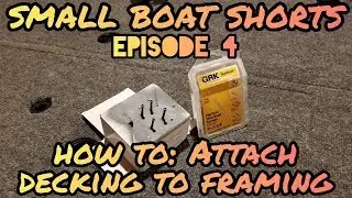 SMALL BOAT SHORTS EP. 4- How I Attach Decking To Framing In Jon Boat To Bass Boat