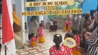 A DAY IN MY SCHOOL EDISI “MEMPERINGATI HARI PAHLAWAN”#paud #sekolah #pahlawan #fyp #random #sekolah 