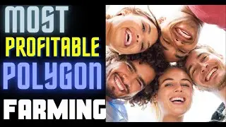 Most Profitable Polygon Farming