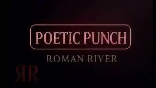ROMAN RIVER | Poetic Punch (Official Audio)