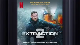 Brave Like Dad | Extraction 2 | Official Soundtrack | Netflix