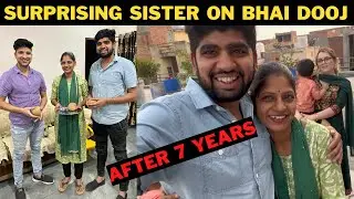 SURPRISE VISIT TO SISTER AFTER 7 YEARS ON BHAI DOOJ