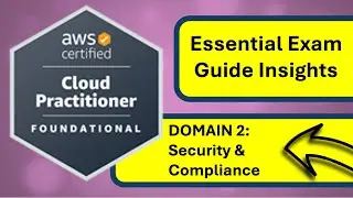 AWS Certified Cloud Practitioner Essentials (CLF-C02) - Security & Compliance