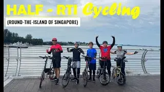 Our First Singapore Half RTI (Round-the-Island) Cycling Route
