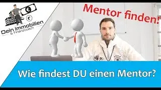 Wie findest Du einen Mentor f&uuml;r Immobilien?