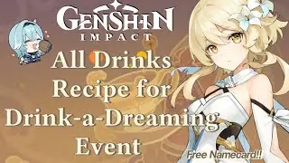 All Drink Recipes - Genshin Impact New Bartender Event (Free Namecard!)