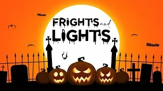 Frights and Lights 2023