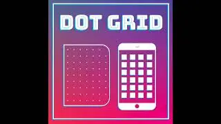 Dot Grid Episode 14 - Digital Online Audio Publication