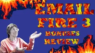Email Fire 3 Review and Bonuses