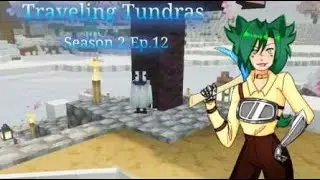 The Beginning of a Big Project!! | S2. Ep.12 | Traveling Tundras Minecraft Gameplay