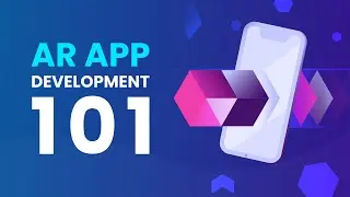 AR App Development 101
