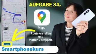 Samsung-Kurs Aufgabe 34a: Route erstellen mit Erkl&auml;rung zu allen wichtigen Symbolen.