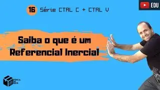 Qual a diferença entre um referencial inercial e um referencial não inercial?