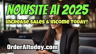 NOWSITE AI 2025: Want Massive Sales? Powerful Income Tips!