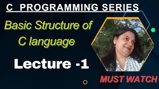 C language Tutorial for Beginners(With detailed Explanation)