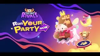 【THETAN RIVALS】- Run Your Party Now!