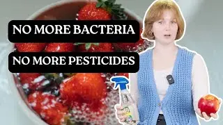How to ACTUALLY Wash Your Fruits and Vegetables