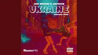 UKRAINE 2 (Let Me Talk Afro Drill Mix)  - Jay Hound, Slimenese, Jay5ive & Piff Marti
