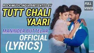 TUTT CHALI YAARI SONG LYRICS/ NEW 2020 SAD SONG/ROCK MUSIC INDIA
