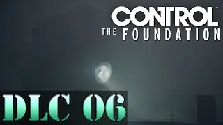 Unexpected Assistance | Let's Play Control: The Foundation (Blind) | 06 | Walkthrough Playthrough