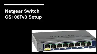 Review and setup on Netgear GS108Tv3 Switch @TipsToFix