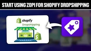 How To Start Using Zopi For Shopify Dropshipping 2025! (Full Tutorial)