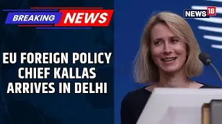 Mother Of All Deals: EU Eyes Historic India Trade Pact │ EU President To Join R-Day Parade | News18