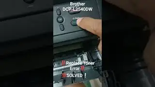 Replace Toner Error DCP-L2540DW BROTHER PRINTER #aytworks