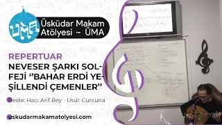 Neveser Solfej ve Şarkı ▪ ''Bahar Erdi Yeşillendi Çemenler''  | ÜMA ~ Üsküdar Makam Atölyesi