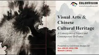 Jan 26 Visual Art & Chinese Cultural Heritage