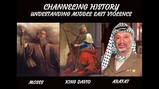 Understanding Middle East Violence - Channeling History - Moses, David, Arafat