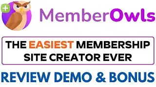 MemberOwls Review Demo Bonus - The Easiest Membership Site Creator Ever