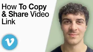 How to Copy and Share a Video Link on Vimeo - PC [2025 Full Guide]
