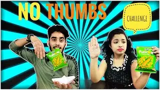 NO THUMB CHALLENGE PRANK || PRANK WARS BY DIL KHUSH HIVE || BENGALI  PRANK