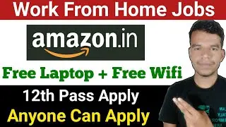 Amazon Hiring Freshers | No Interview | Work From Home Jobs 2022 | 12th Pass Jobs | Online Jobs Bpo