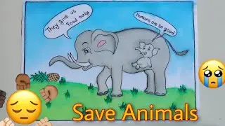 Save Animals Poster Making Competition /Kerala elephant attack 2020 /Save Animals Drawing |Artstudio