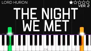 Lord Huron - The Night We Met | EASY Piano Tutorial