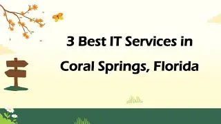 3 Best IT Services in Coral Springs, Florida | Information Technology Services