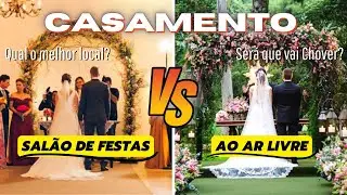 CASAMENTO AO AR LIVRE x SALÃO DE FESTAS | OS ERROS QUE PODEM ACABAR COM SUA FESTA DE CASAMENTO