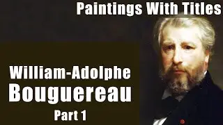William Adolphe Bouguereau Part1 - 100 Famous Paintings With Name.