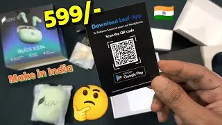 🇮🇳 Make in India Earbuds With App support Under 600 🔥🔥 leaf earbuds review x334 || Leaf Buds X334