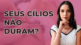 ✅MINHA EXTENS&Atilde;O DE C&Iacute;LIOS N&Atilde;O DURA - O QUE PODE SER? SOLUCIONE AGORA!