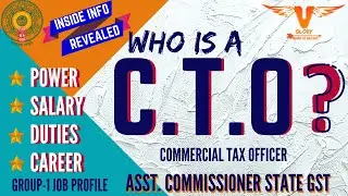 CTO - COMMERCIAL TAX OFFICER -APPSC/TSPSC GROUP 1 JOB PROFILE BY V GLORY