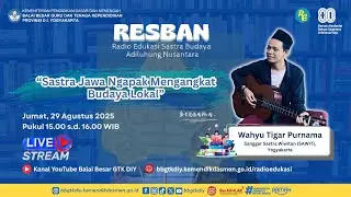 (2025) RESBAN Seri 16: Sastra Jawa Ngapak Mengangkat Budaya Lokal
