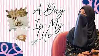 🌸 A Day in My Life | College Day Vlog | Niqabi Girl Routine 