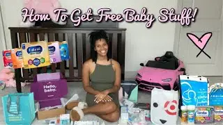 HOW TO GET FREE BABY STUFF!! 2021