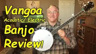 Vangoa Acoustic-Electric Banjo Review!